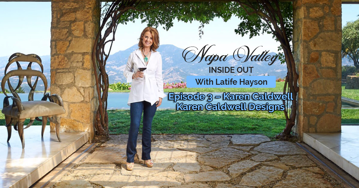 Napa Valley Inside Out Karen Caldwell Podcast