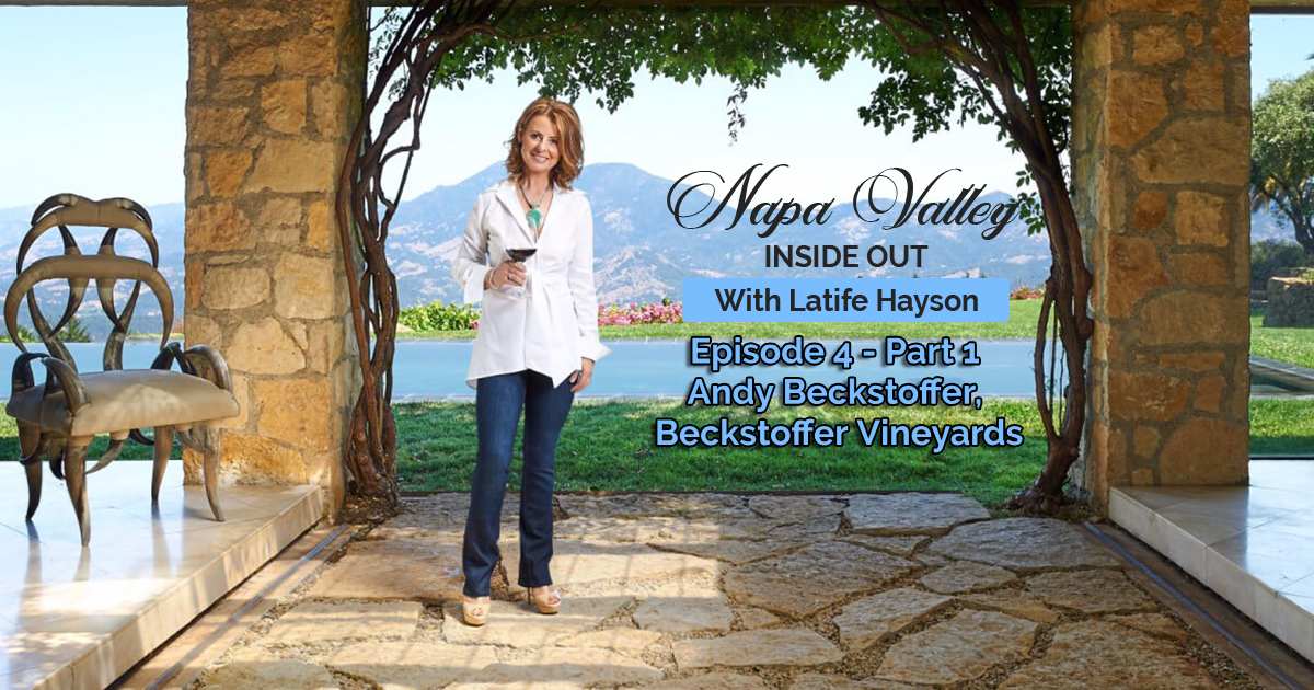 Napa Valley Inside Out Andy Beckstoffer Podcast Part 1