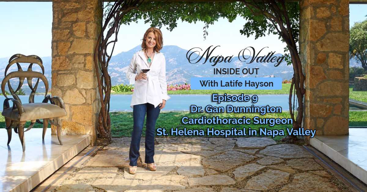 Napa Valley Inside Out Podcast Dr Gan Dunnington